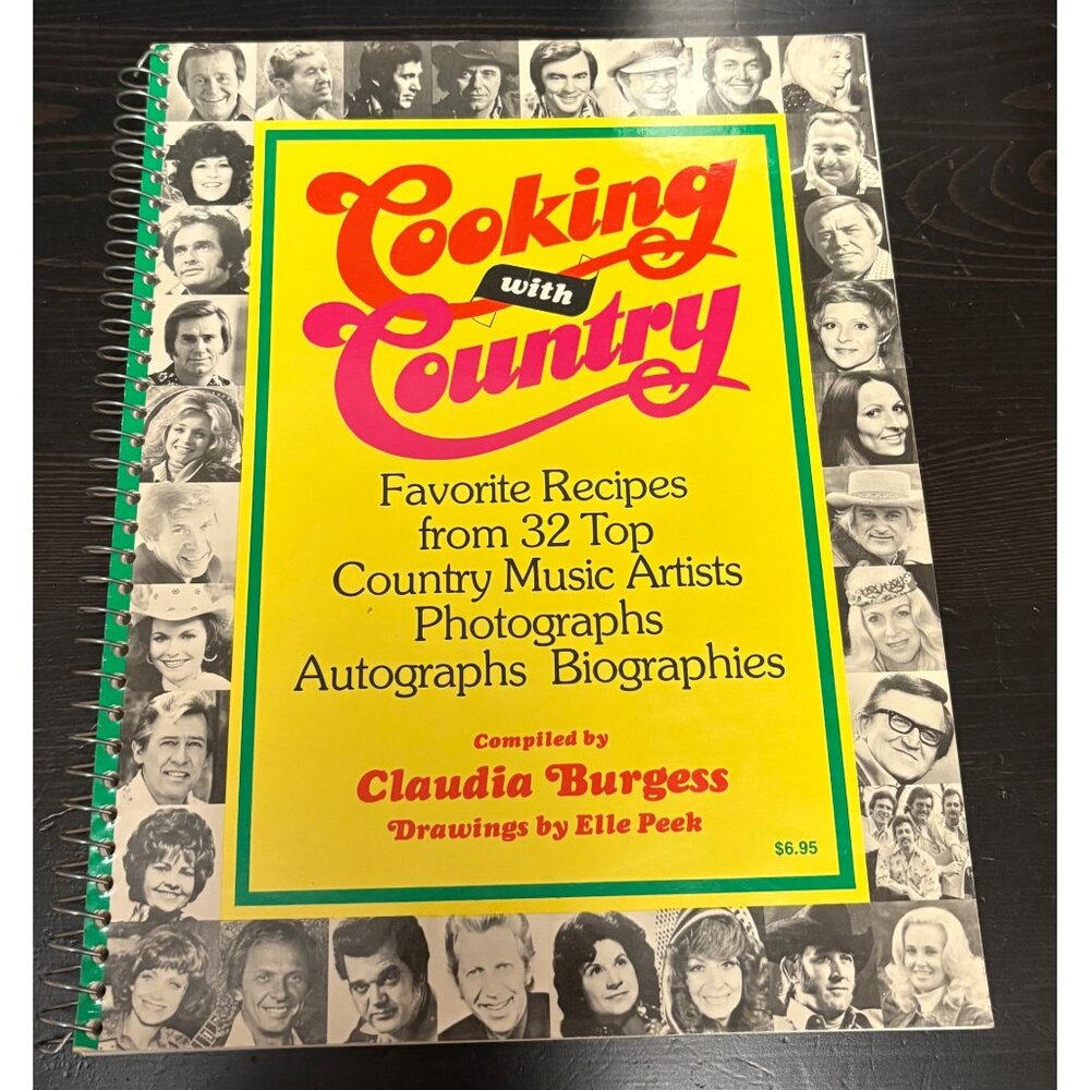 Cooking With Country Cookbook By Claudia Burgess 1978 Recipes & Biographies